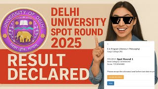 DU Admission CSAS UG Spot Round 2025 Result Out | How to Check | Step by Step