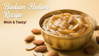Badam Halwa Recipe | Almond Halwa 