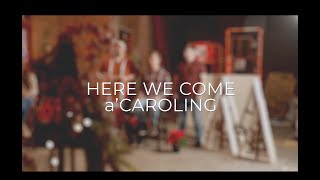 Here We Come a'Caroling - Matthew Thompson and Friends [Phil Wickham Cover]