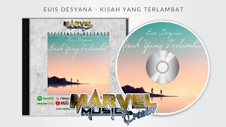 Euis Desyana - Kisah Yang Terlambat | Official Lyric Video