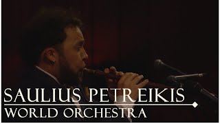 Saulius Petreikis World Orchestra - Duduk (live in the Lithuanian National Philharmonic Society)