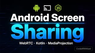 02. WebRTC Introduction - Android Share Screen using WebRTC and Kotlin