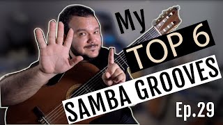 My Top 6 Samba Grooves | Ep. 29
