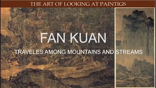 A masterpiece that reveals the essence of the Tao. Fan Quan.  Travelers among the mountains