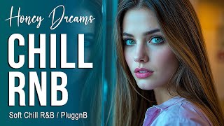 Dreamscape - Chill R&B Vibes |  Aesthetic Night Mood