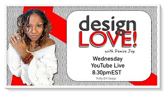 How to Live Well in Small (not tiny) Spaces - design LOVE! TV Show Ep3 Wine Down Wednesday Edition