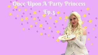 Once Upon A Party Princess Episode 3- A Snow Queen Weekend!