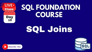 SQL Foundation Course Live Classes Day-10