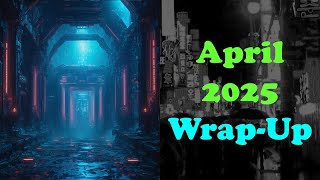 April 2025 Science Fiction Wrap-Up