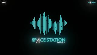 Spaceman Presents - Space Station Episode 06