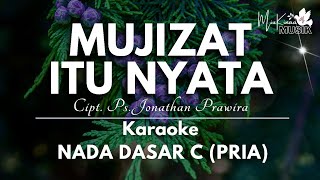 MUJIZAT ITU NYATA_KARAOKE ROHANI NADA PRIA C