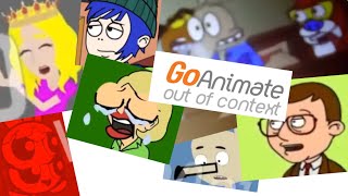 GoAnimate Out Of Context