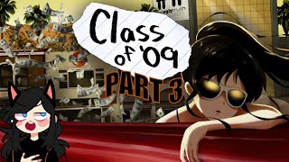 Class of '09: Part 3- Double, Triple, Quadruple Down