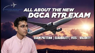 All About DGCA RTR Exam | New RTR Exam | Format | Validity | DGCA | CPL