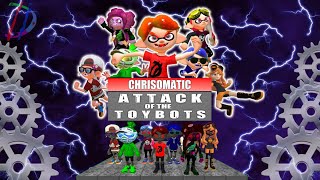 Chrisomatic Movie: Attack of the toybots