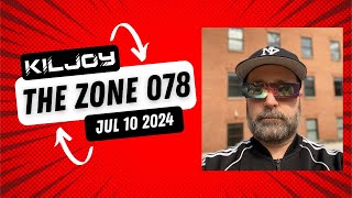 The Zone - Episode 78 - 10th July 2024