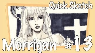 Quick Sketch #13 - Morrigan (Darkstalkers)