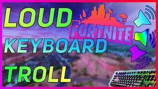LOUD Mechanical Keyboard TROLLING & REACTIONS | Fortnite: Save The World