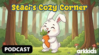 Being Thankful Like Benny the Bunny | Staci's Cozy Corner #podcast