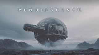 REQUIESCENCE // 028 Healing Ambient Sci-Fi Music For Deep Relaxation / Focus, Meditate, Study