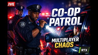 CO-OP PATROL LIVE 🚨 Realistic Multiplayer Gameplay | Police Simulator Patrol Officers