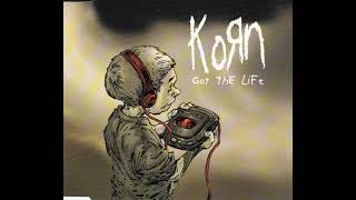 Korn - Got the Life