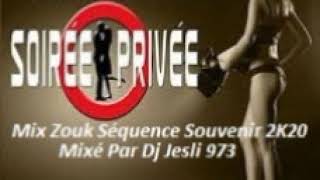 Mix Zouk Séquence Souvenir 2K20. Mixé Par Dj Jesli 973