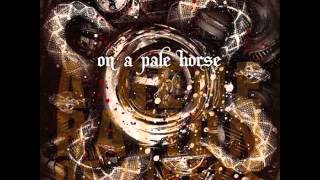 On a Pale Horse - Eye in Hand