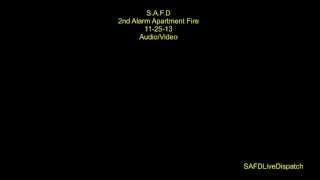 SAFD 2nd Alarm Fire 11-25-13