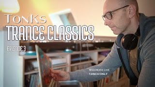 Tonks Trance Classics (episode 3)