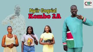 Nyiir Gogrial by Kombo 2A ~ South Sudan Music 2024 ||CMP TV||