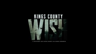 Kings County - "Wish" Trailer