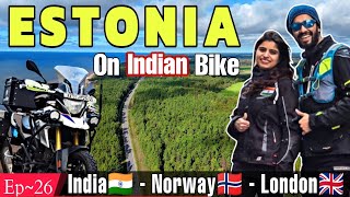 Ep~26 BALTIC Europe Ki LAST & Our 9th Country on Indian Bike | ESTONIA | India to London Couple Ride