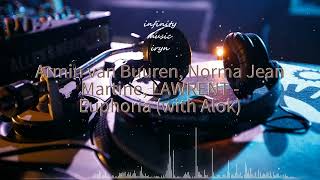Armin van Buuren, Norma Jean Martine, LAWRENT - Euphoria(with Alok)/ Music Mix/#infinitymusiciryn ♪