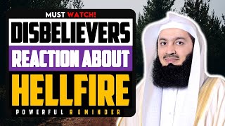 DISBELIEVERS REACTION ABOUT HELLFIRE - Heart Melting Reminder | Mufti Menk