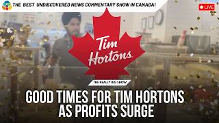 Good times for Tim Hortons as profits surge