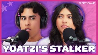 Yoatzi has a STALKER | Pretty Not Smart with Louie and Yoatzi Castro Podcast