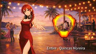 Entire - Quincas Moreira