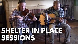 Eric Ryan-Johnson & Gene Curtis (Irish jigs, airs & reels) - Shelter in Place Sessions