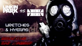 Linkin Park Vs. Noisia - Wretches And Hyenas (Sebastian Sas' xMashup) [Mashup/Remix]