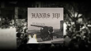 BEATTEN - HANDS UP