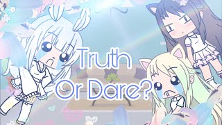 //Truth Or Dare?// •Gacha Life•