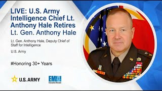 LIVE: U.S. Army Intelligence Chief Lt. Gen. Anthony Hale Retires #Honoring 30+ Years