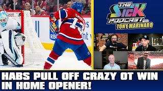 Habs Pull Off Crazy OT Win In Home Opener! | The Sick Podcast with Tony Marinaro October 14 2025