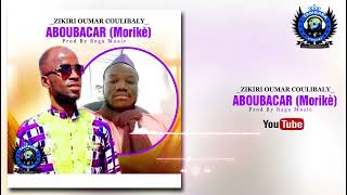 ZIKIRI OUMAR COULIBALY  - ABOUBACAR (Morikè)