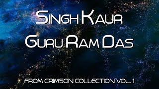 Singh Kaur - Crimson Collection Volume 1, Guru Ram Das, Mantra Meditation Music का मंत्र