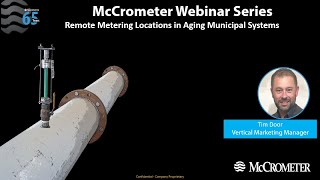 McCrometer Webinar Series: Remote Metering Locations in Aging Municipal Systems