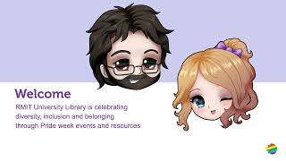 Pride Week at RMIT University Library 2021