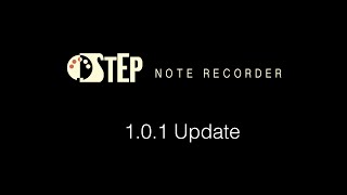 Step Note Recorder 1.0.1 Update
