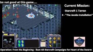Operation: From the Beginning -- SC1 Terran 4 "The Jacob's Installation"
